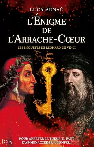 Luca Arnaù – Les enquêtes de Léonard de Vinci, Tome 1 : L'énigme de l'arrache coeur